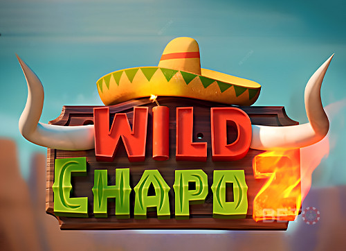 Wild Chapo 2