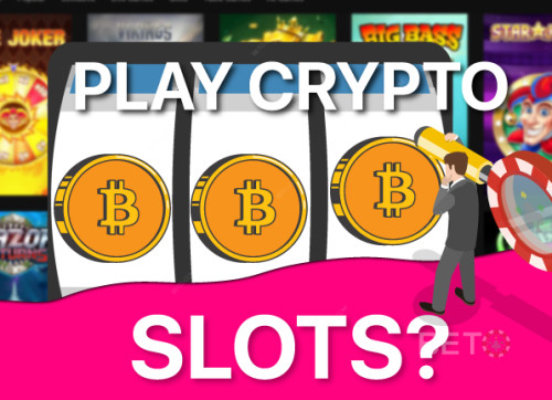 Varför spela Crypto Slots: Hur de förändrar onlinekasinon