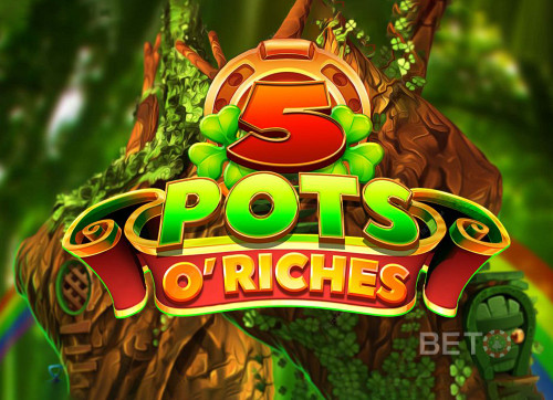 5 Pots O'Riches
