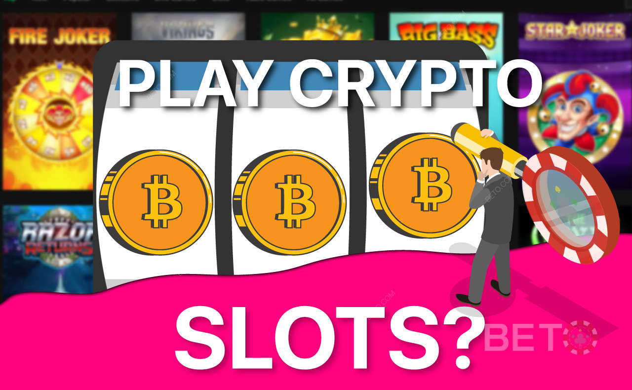 Varför spela Crypto Slots: Hur de förändrar onlinekasinon