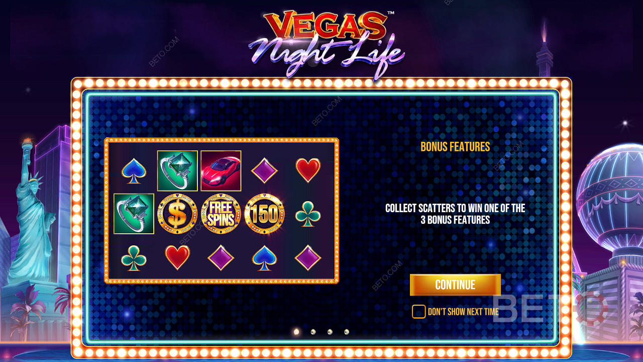 3 Scatters ger dig en av bonusarna i Vegas Night Life slot.