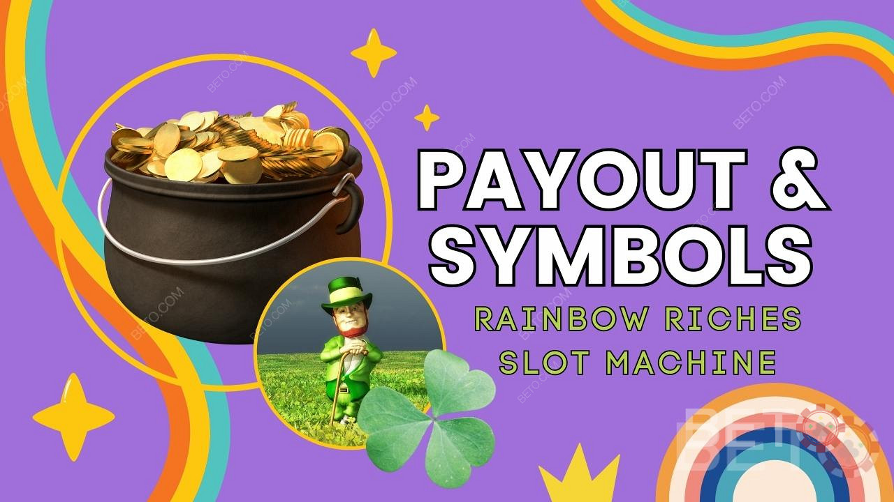 Utbetalning och symboler i Rainbow Riches-spelet förklaras